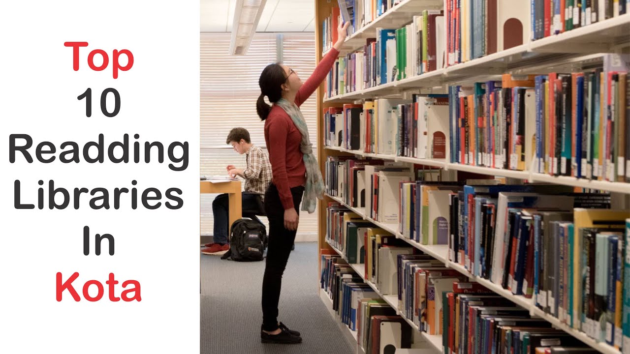Top 10 Reading Libraries In Kota 2019 | Books | Learning | Knowledge | Life Goes On