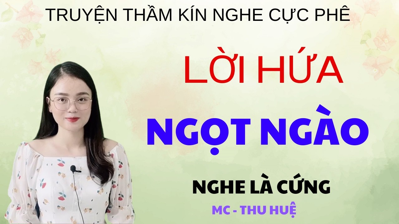 (TẬP 2) LÊN ĐỈNH 5 LẦN | TRUYỆN THẦM KÍN - GIỌNG ĐỌC THU HUỆ KỂ NGHE LÀ PHÊ