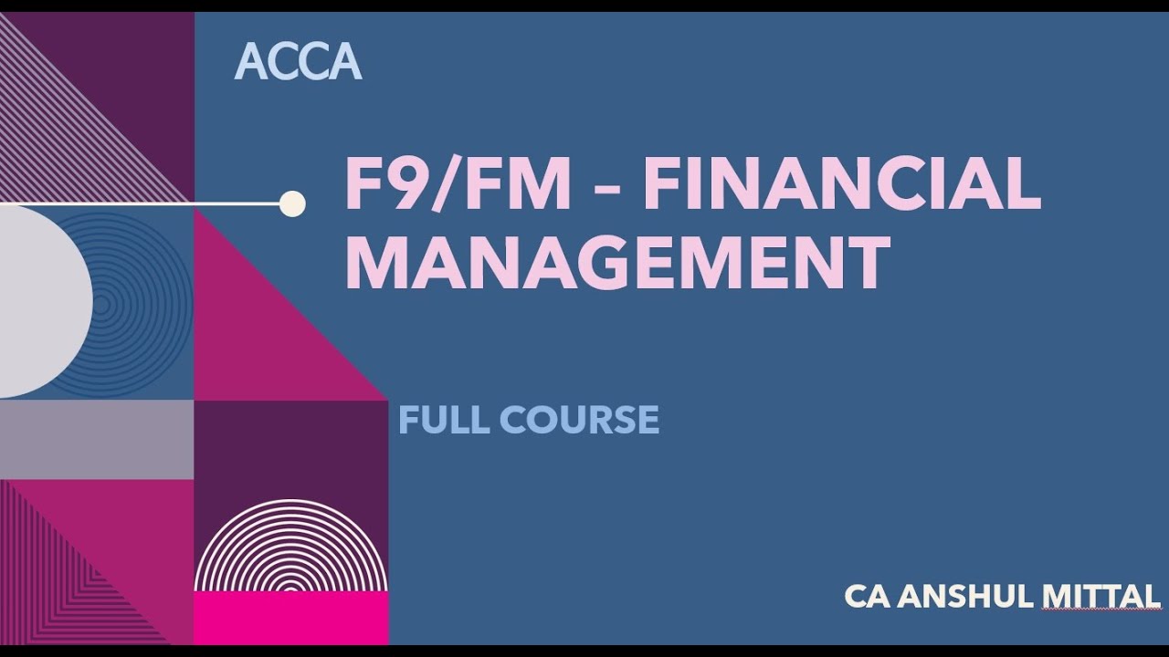 ACCA F9/FM - (40) Financial management -  Chapter 16 (Complete) - Dividend Policy