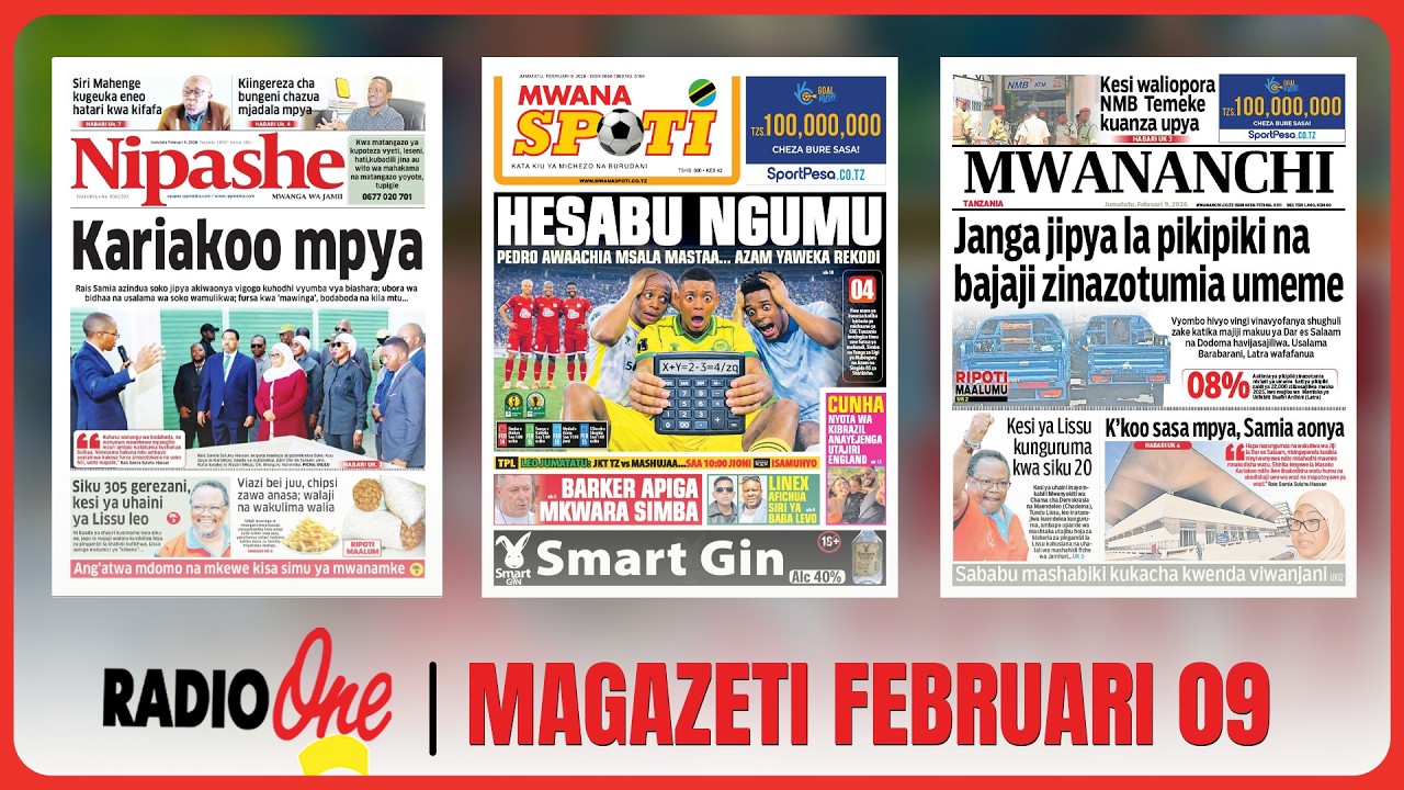 🔴#MAGAZETI: SIKU 305 GEREZANI KESI YA UHAINI YA LISSU LEO / BARKER APIGA MKWARA SIMBA...FEB 9, 2026