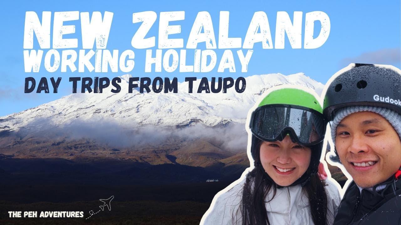 Cruising, Springs & Snow | New Zealand Working Holiday Visa