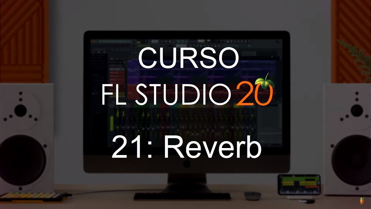 🍑 FL Studio 20 - #21: Реверберация [ПОЛНЫЙ КУРС] - Учебник