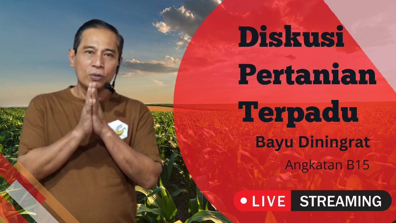 Diskusi Pertanian Dan Kesehatan  Part5  PTS Angkatan B15 Bersama Bayu Diningrat