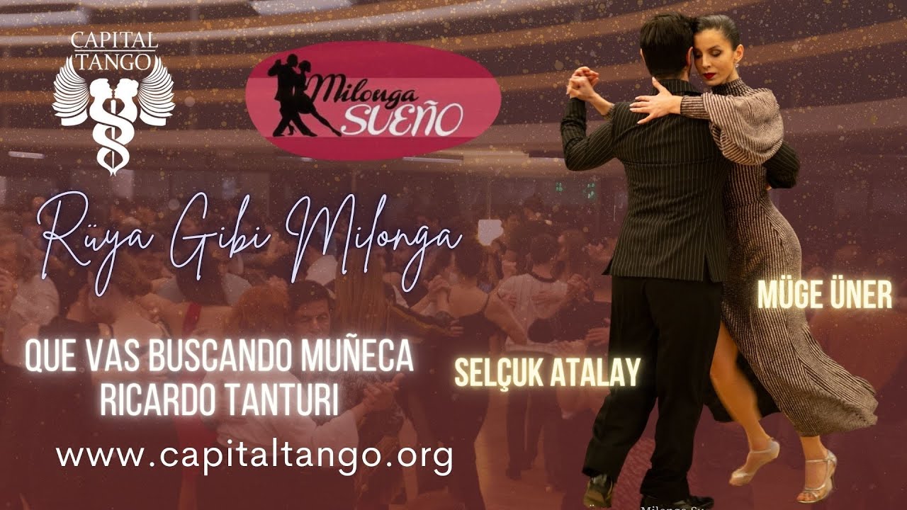 Müge üner & Selçuk Atalay 1-3 / Milonga Sueno /  Que Vas Buscando Muñeca _ Ricardo Tanturi