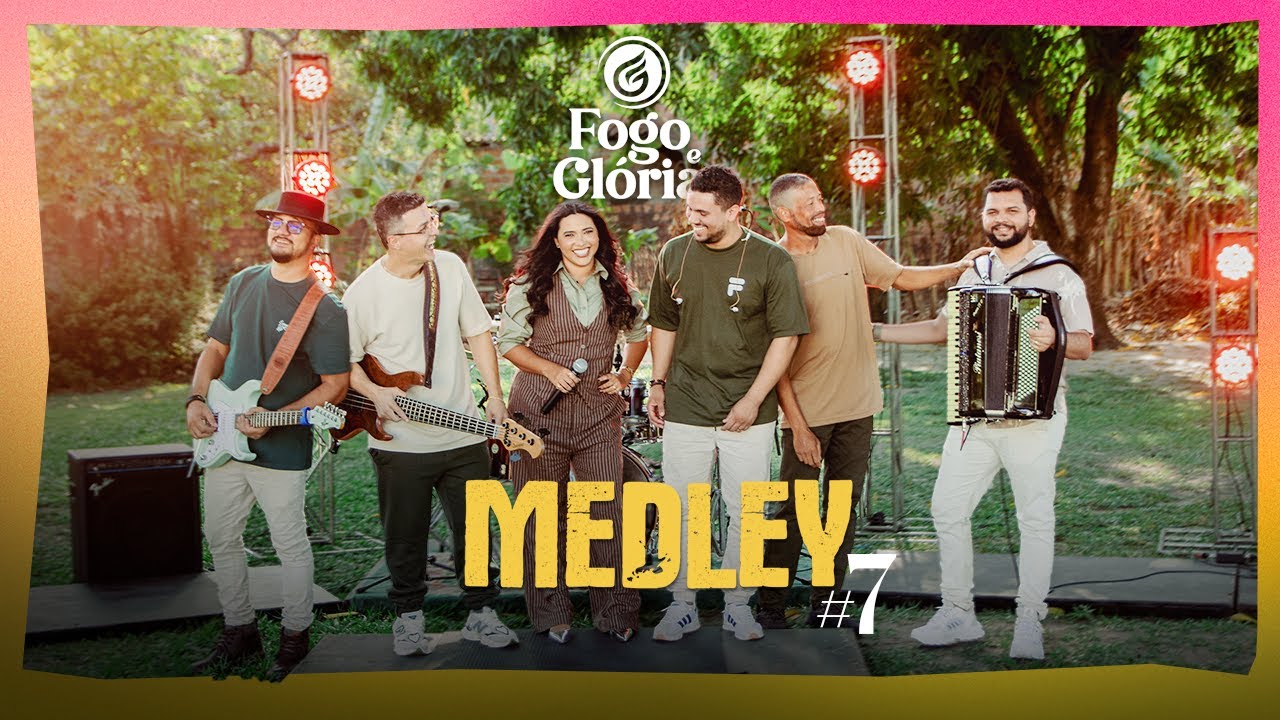 Fogo e Glória - Medley #7 [Do nosso jeito]