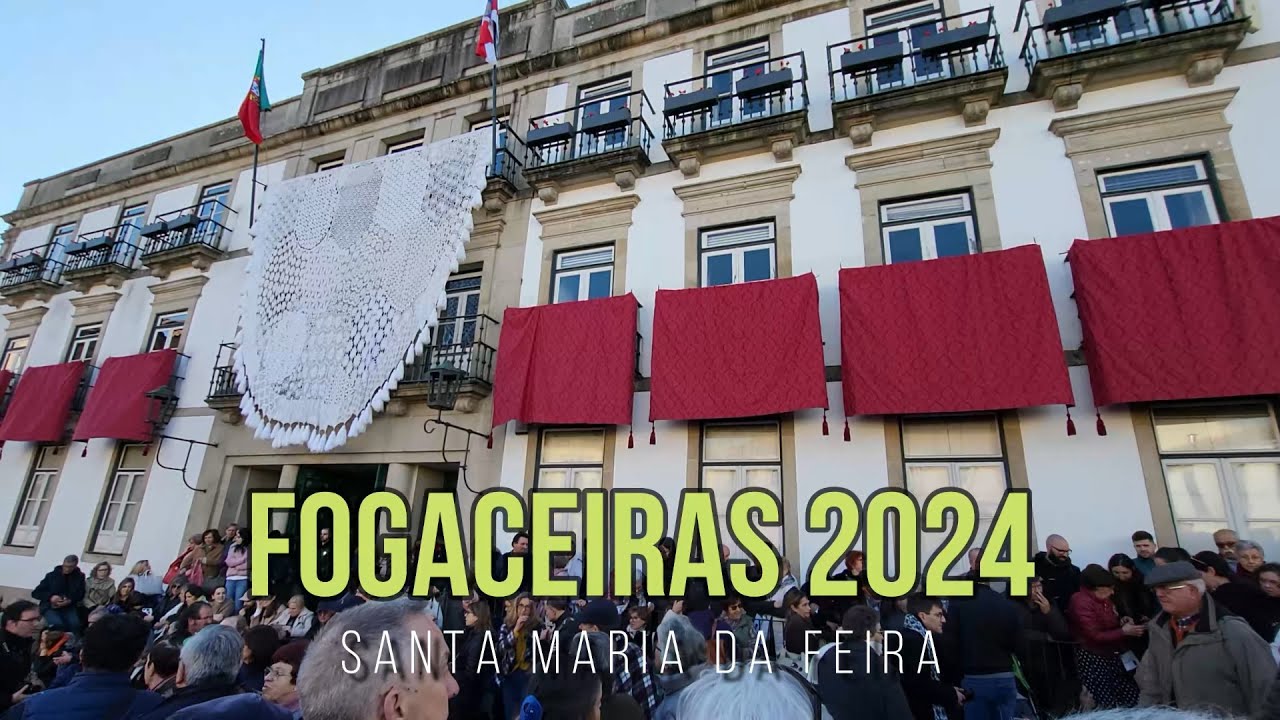 FOGACEIRAS 2024 Santa M.ª da Feira