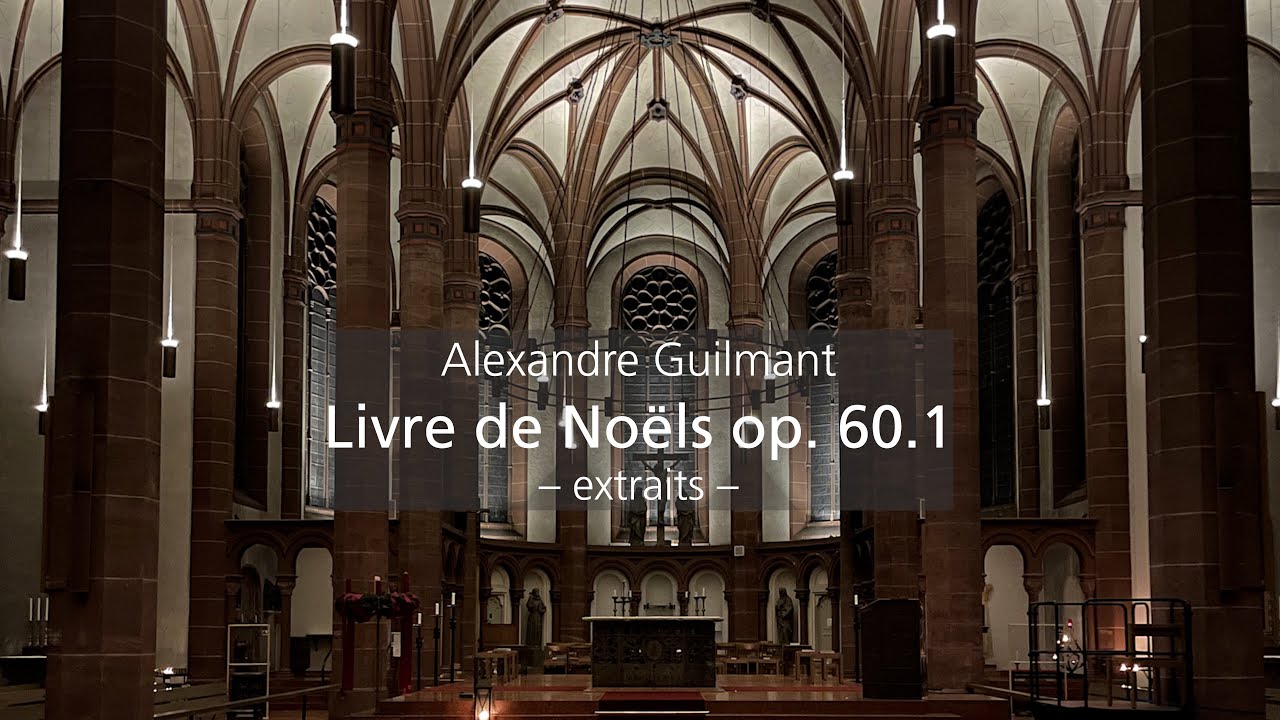 Guilmant: Livre de Noëls op. 60.1 (extraits)