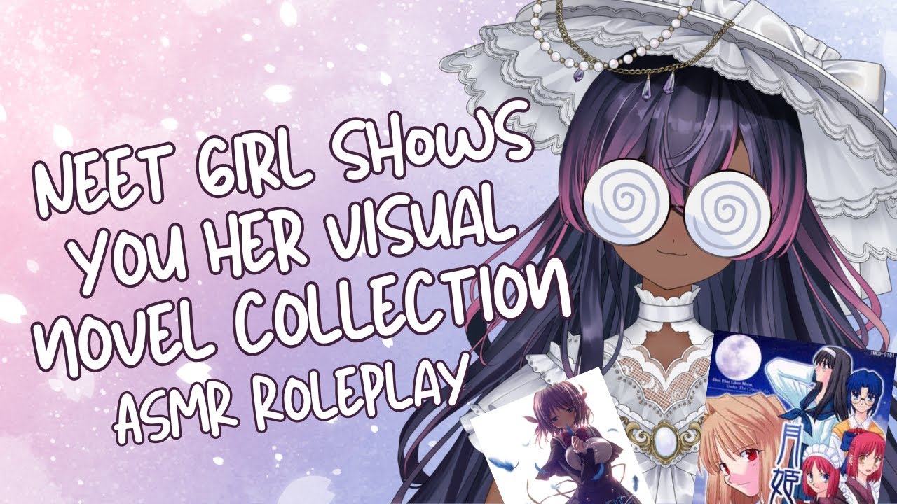 Live 3DIO ASMR | Cringefail NEET Shows You Her Visual Novel Collection [F4A] [Nerd] [ASMR Roleplay]