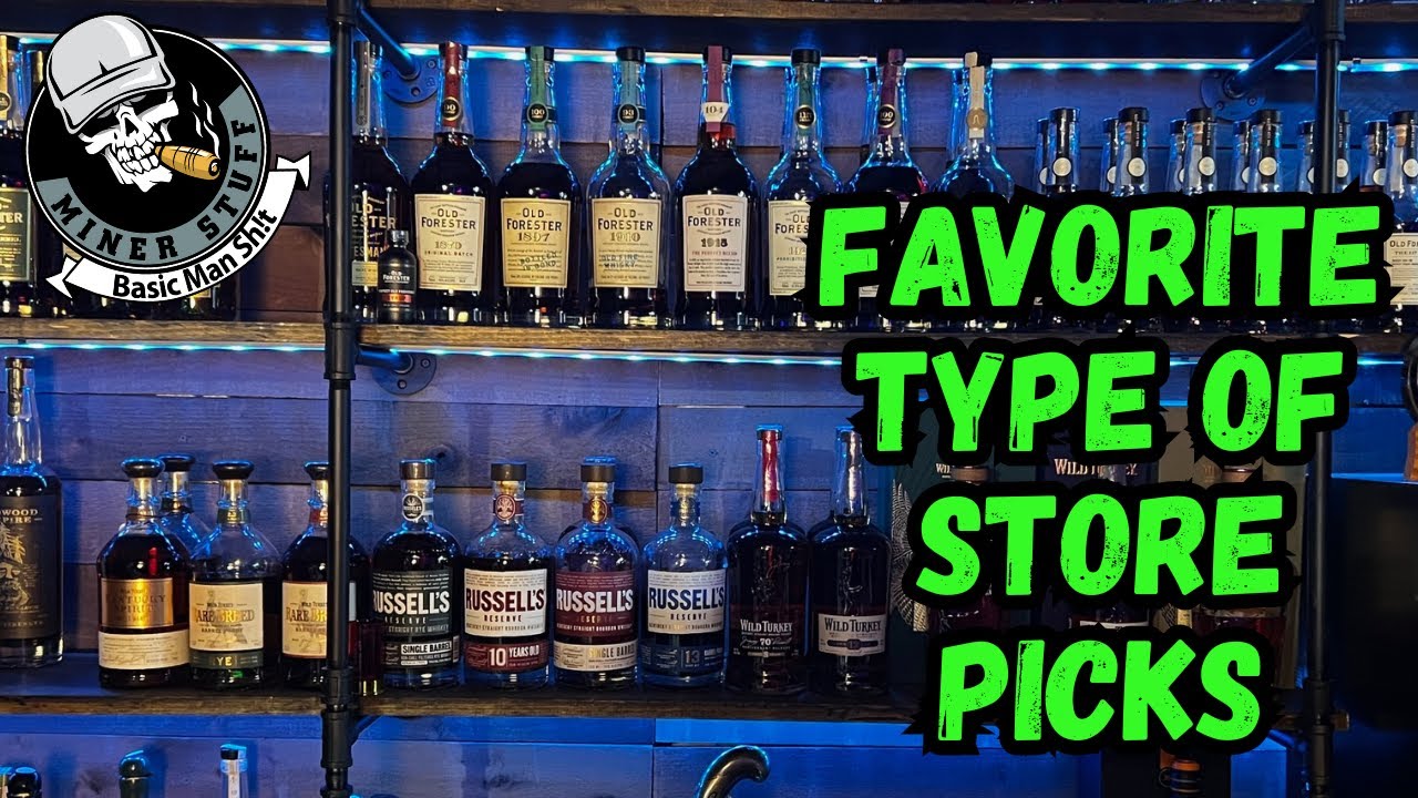BEST STORE PICK BOURBONS