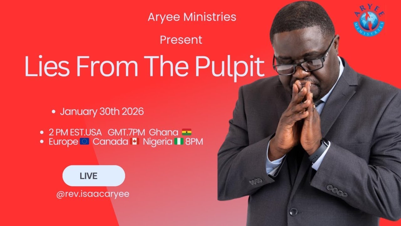 Lies From the Pulpit / Rev. Isaac Aryee