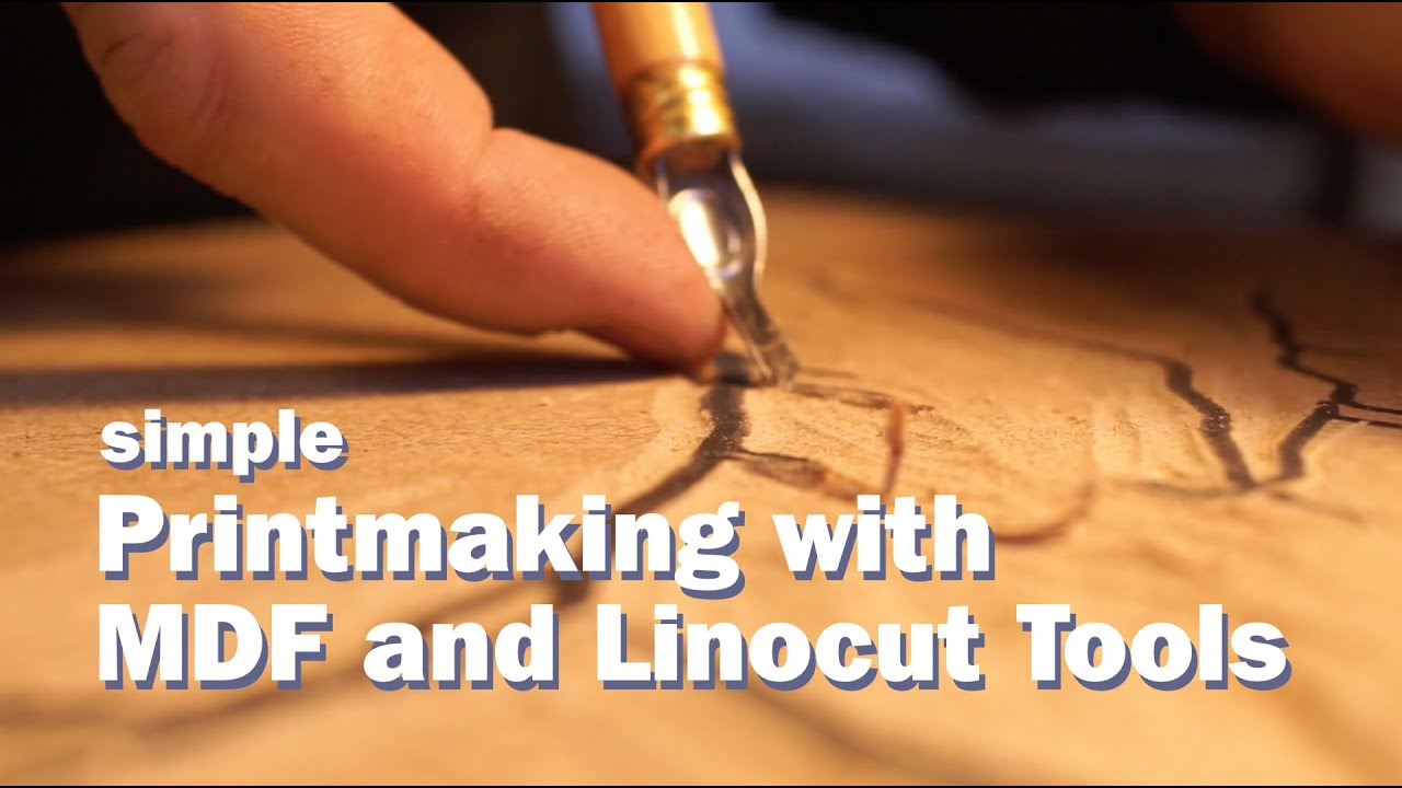Simple printmaking with MDF and linocut tools