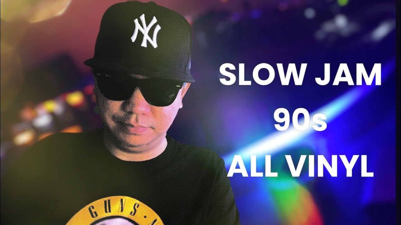 Slow Jam 90s - All Vinyl (Oct 23, 2023)