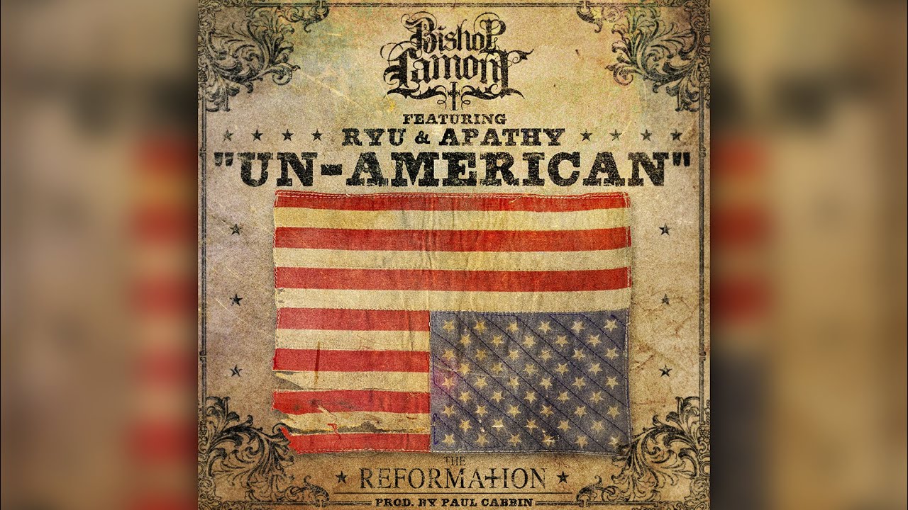 Bishop Lamont - Un-American feat. Ryu & Apathy of Demigodz prod. by Paul Cabbin