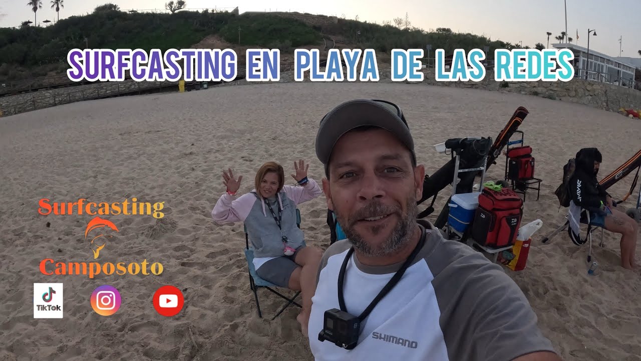 🔥‼️SURFCASTING EN LA PLAYA DE LAS REDES Y CAMPOSOTO ‼️🔥