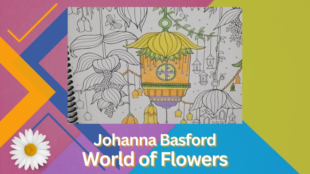 Johanna Basford | World of Flowers | Coloring Book