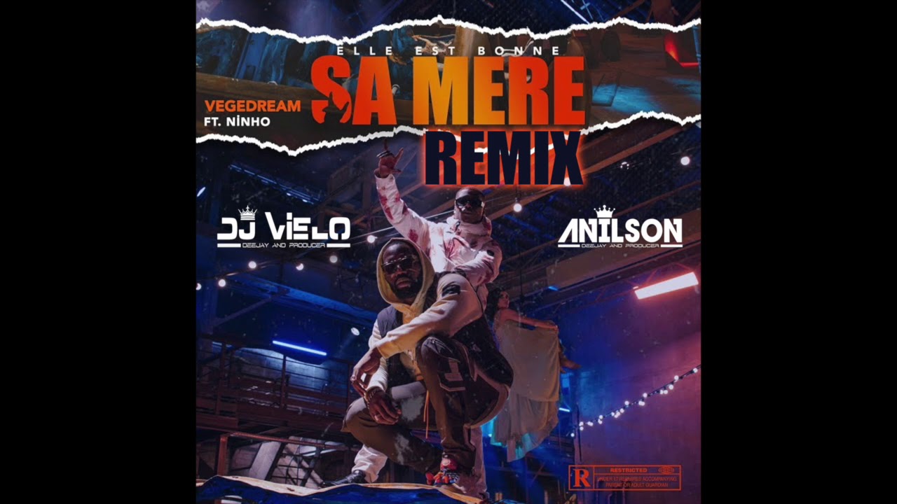 Dj Vielo X Dj Anilson REMIX Vegedream - Elle est bonne sa m&egrave;re ft. Ninho