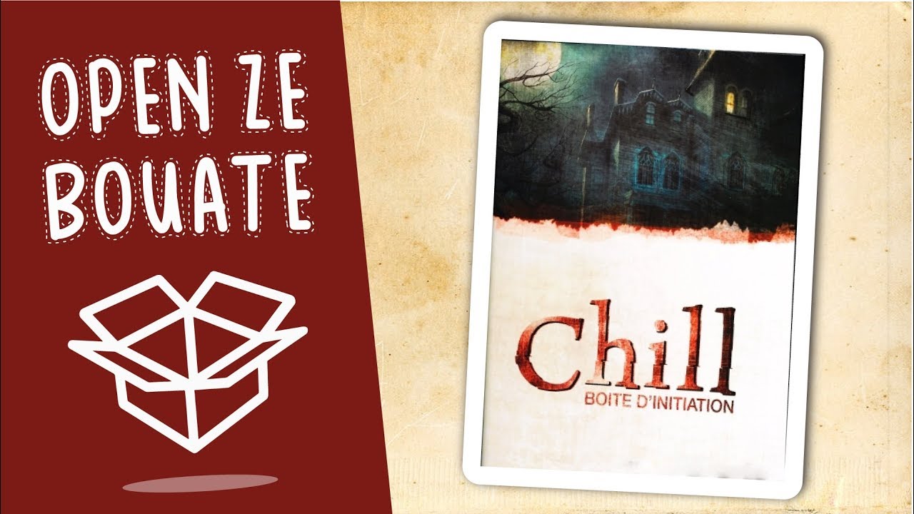 CHILL Boite d'Initiation - Open Ze Bouate