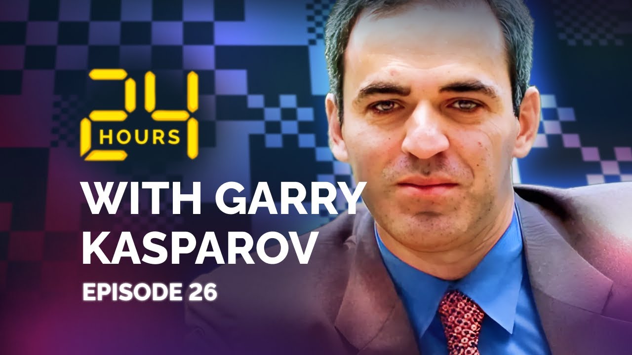 24 HOURS WITH GARRY KASPAROV // Episode 26: My Immortal Game