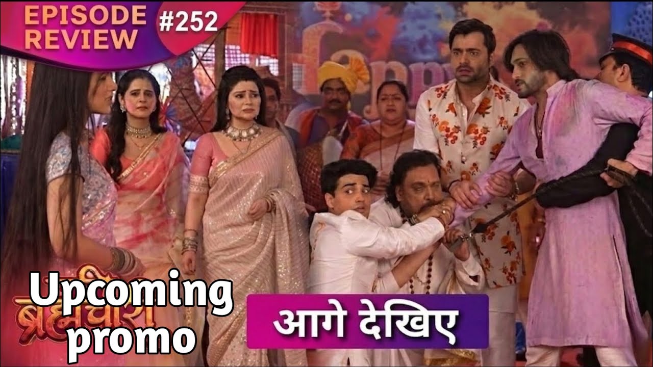 Pati Brahmachari | 7 March 2026 | Episode 252 Full Review & Upcoming Twist