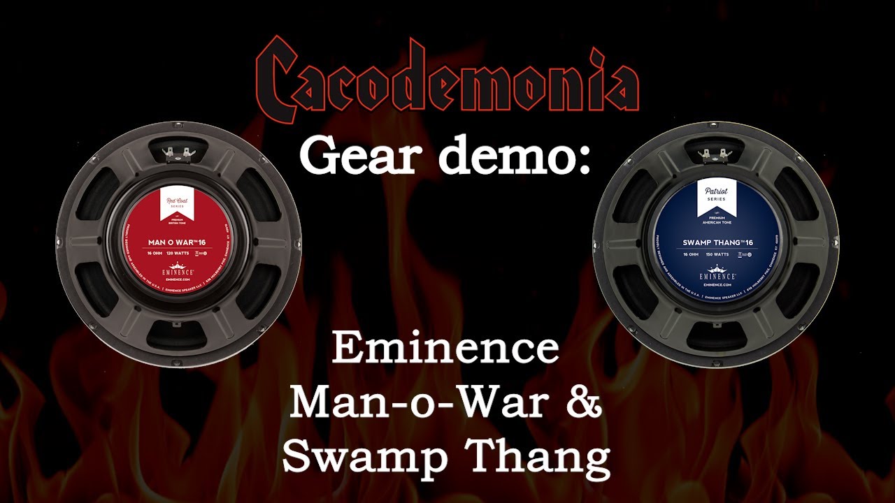 Cacodemonia - Gear Demo: Eminence Man-o-War & Swamp Thang speakers