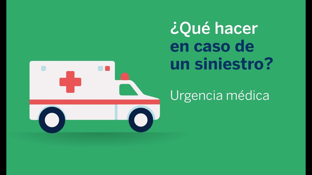 &iquest;Qu&eacute; hacer en caso de una Urgencia M&eacute;dica? (Seguro Salud) | BBVA M&eacute;xico