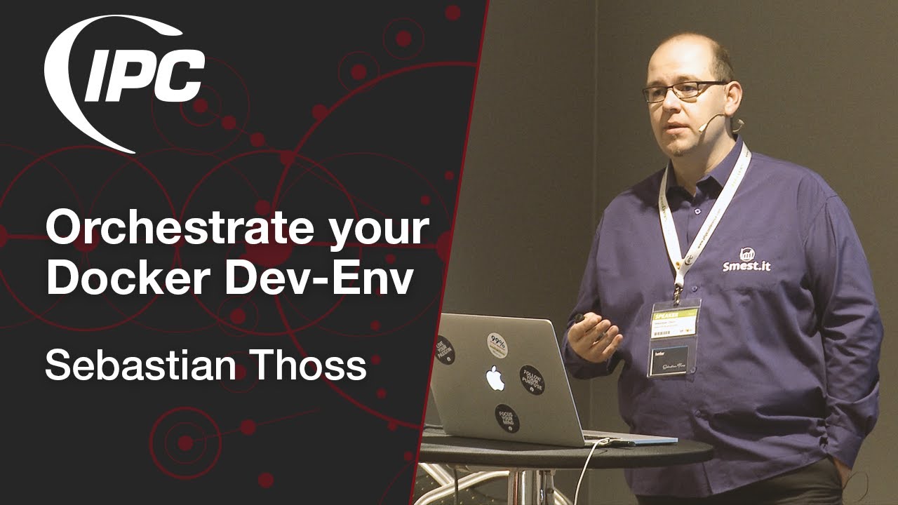 Orchestrate your Docker Dev-Env | Sebastian Thoss