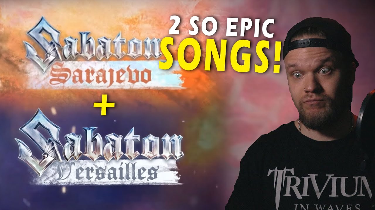 Sabaton - Sarajevo & Versailles | Reaction