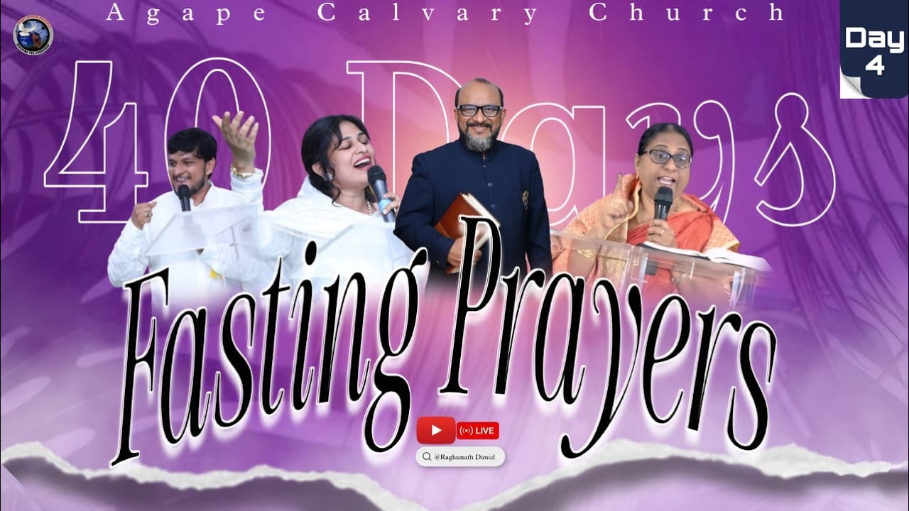 Agape Calvary Church 40 Days Fasting Prayers Day 4