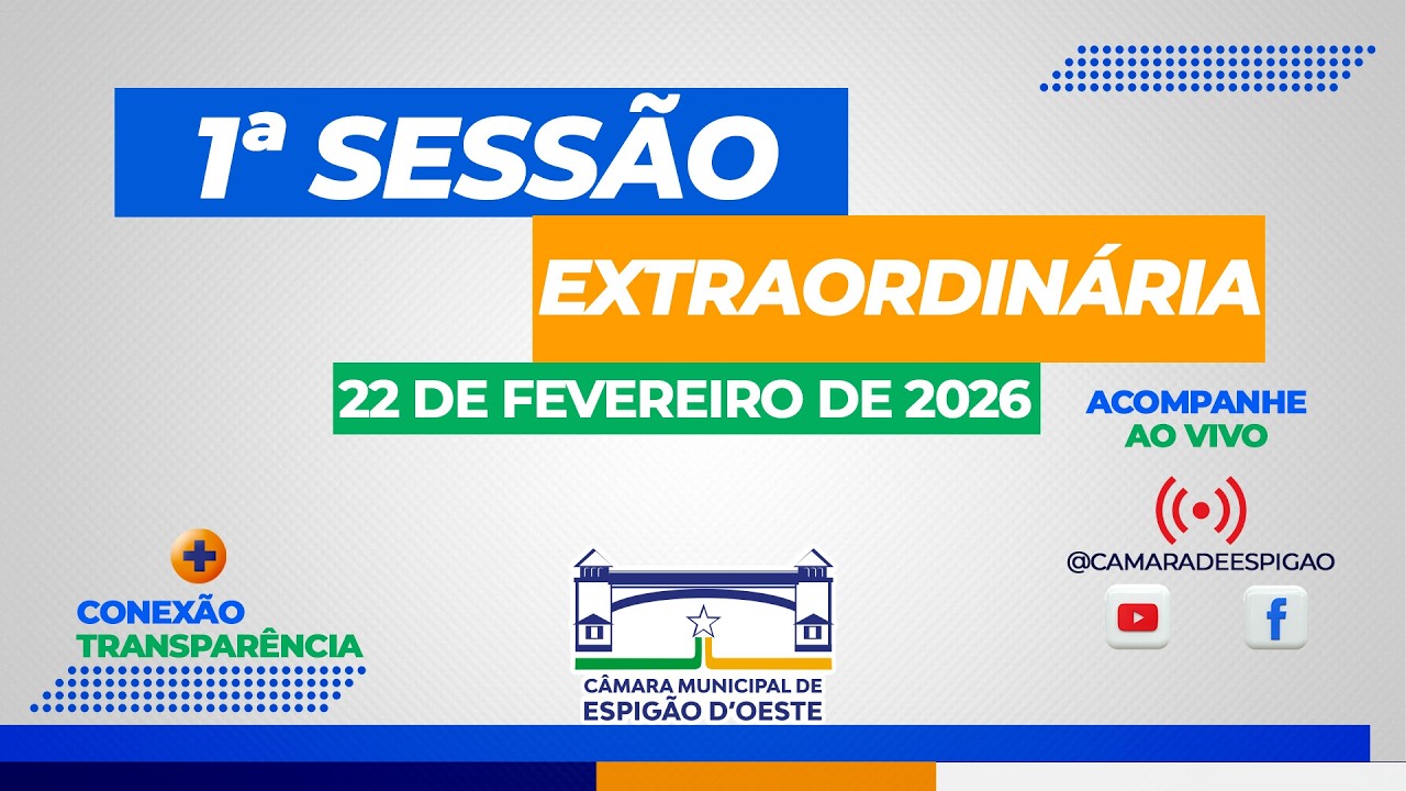 1ª SESSÃO EXTRAORDINÁRIA 22 DE FEVERERIO DE 2026