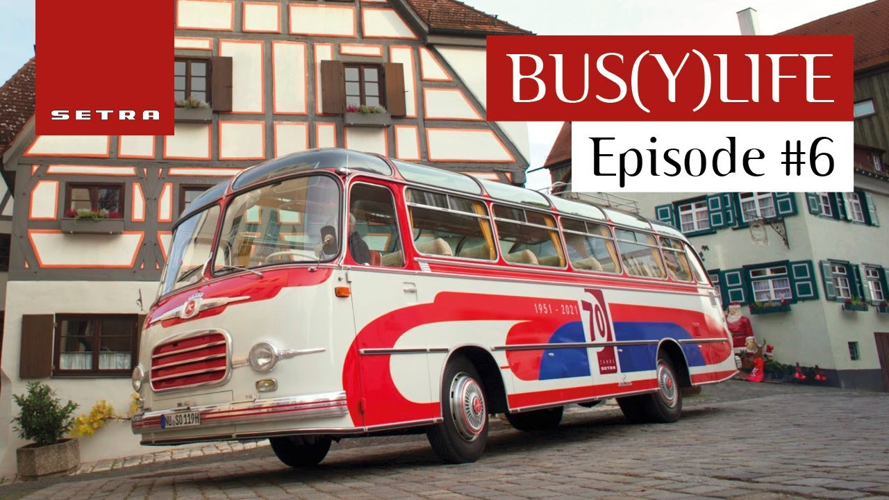 BUS(Y)LIFE #6: 70 Jahre Setra – Die Botschafter der Markentradition