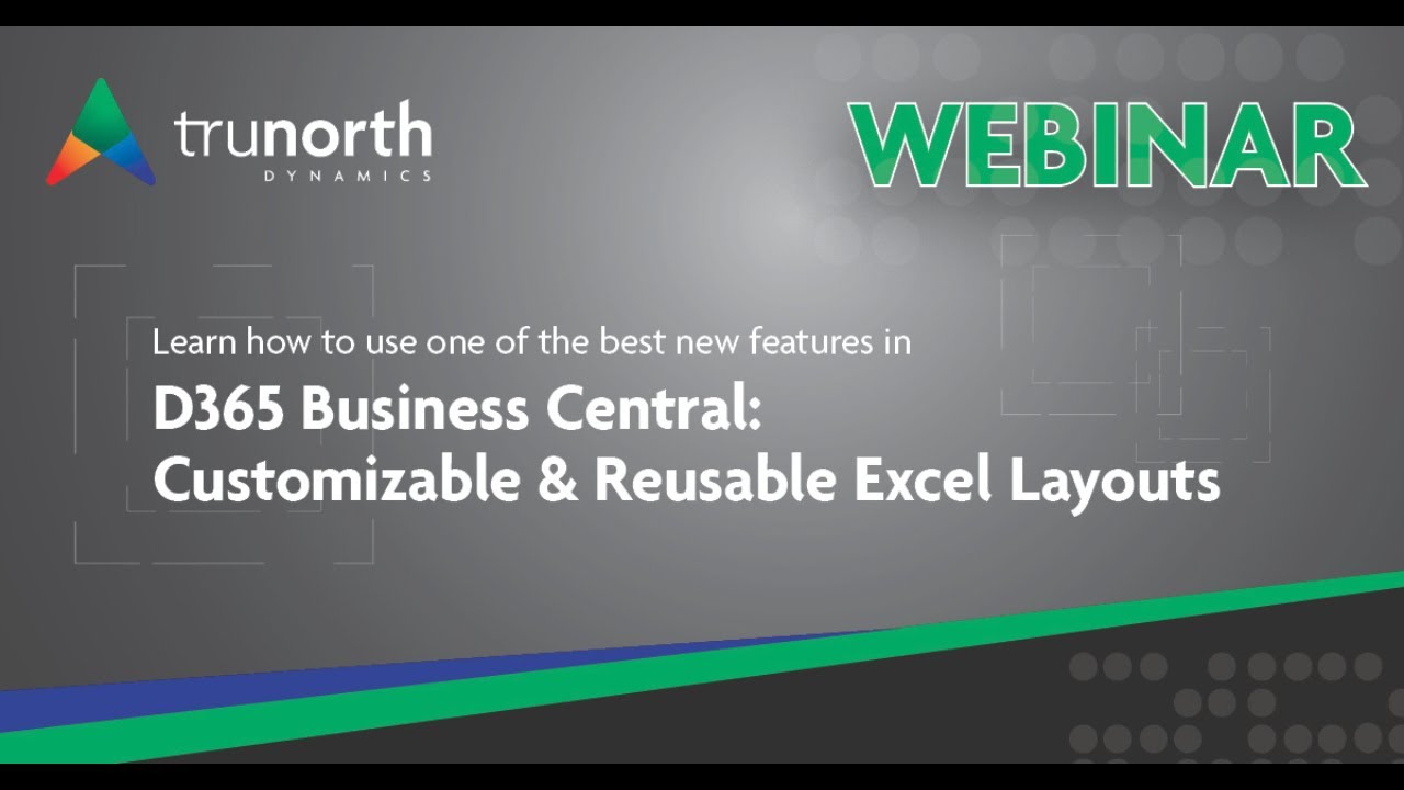 Customizable & Reusable Excel Layouts for D365 Business Central