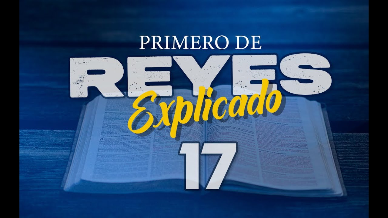 1ro. REYES 17 - EXPLICADO 🔥 | Reavivados por su Palabra || 17 DE NOVIEMBRE 2022