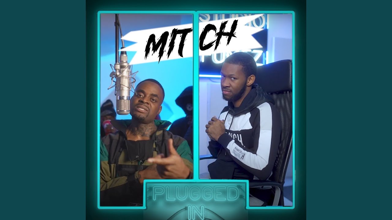 Mitch x Fumez The Engineer, Pt. 1 - Plugged In Freestyle