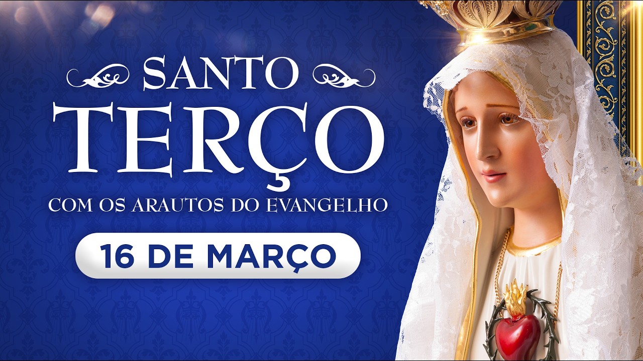 Santo Terço diário | Segunda-feira, 16 de março | Mistérios gozosos #rosário
