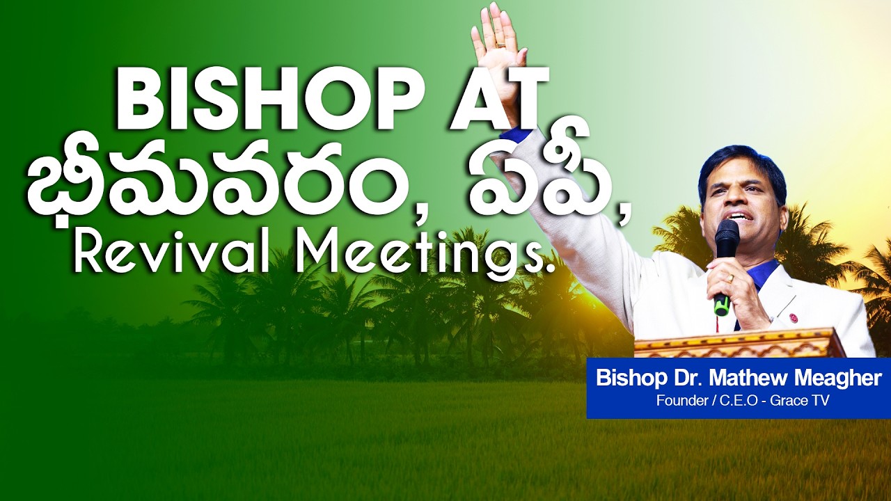 Bishop at Bhimavaram, AP, Revival Meetings