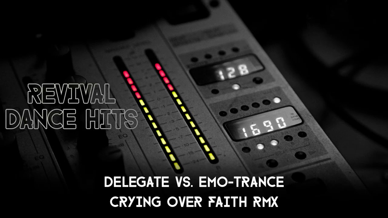 Delegate vs. Emo-Trance - Crying Over Faith Rmx [HQ]