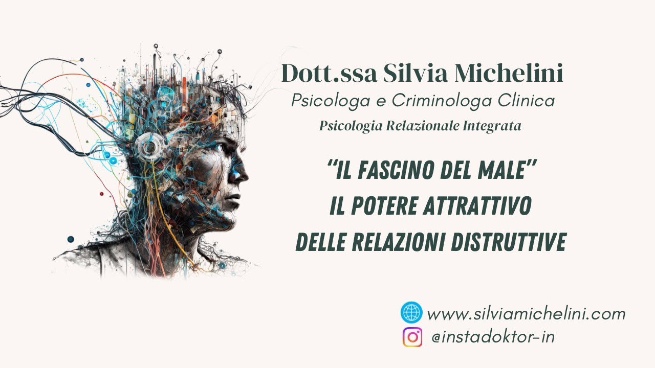 Il fascino del male: il potere attrattivo delle relazioni distruttive.