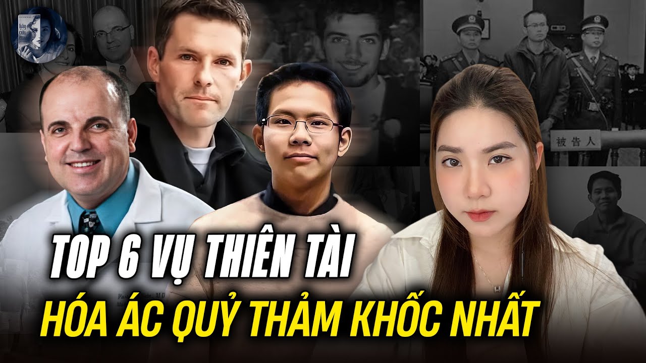 2 Giờ Tổng Hợp Kỳ Án Có Thật (Tâp 27) - Top 6 Vụ Thiên Tài Hóa Ác Quỷ Thảm Khốc Nhất