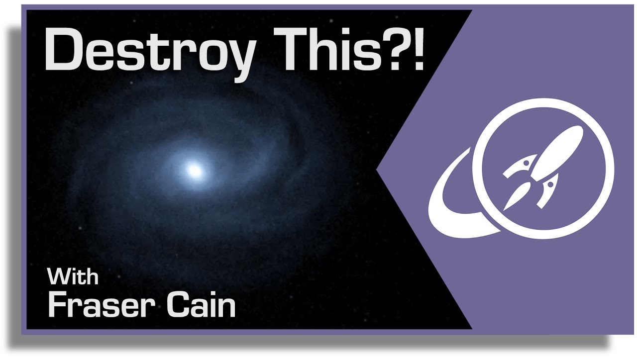 Q&A 21: How Could We Destroy a Galaxy and More...
