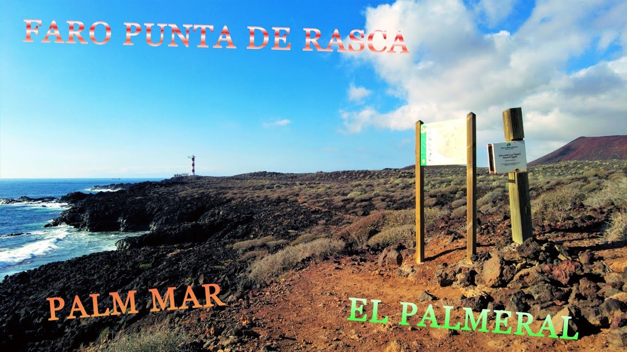 Palm Mar - Faro Punta de Rasca - El Palmeral, Arona, Tenerife.