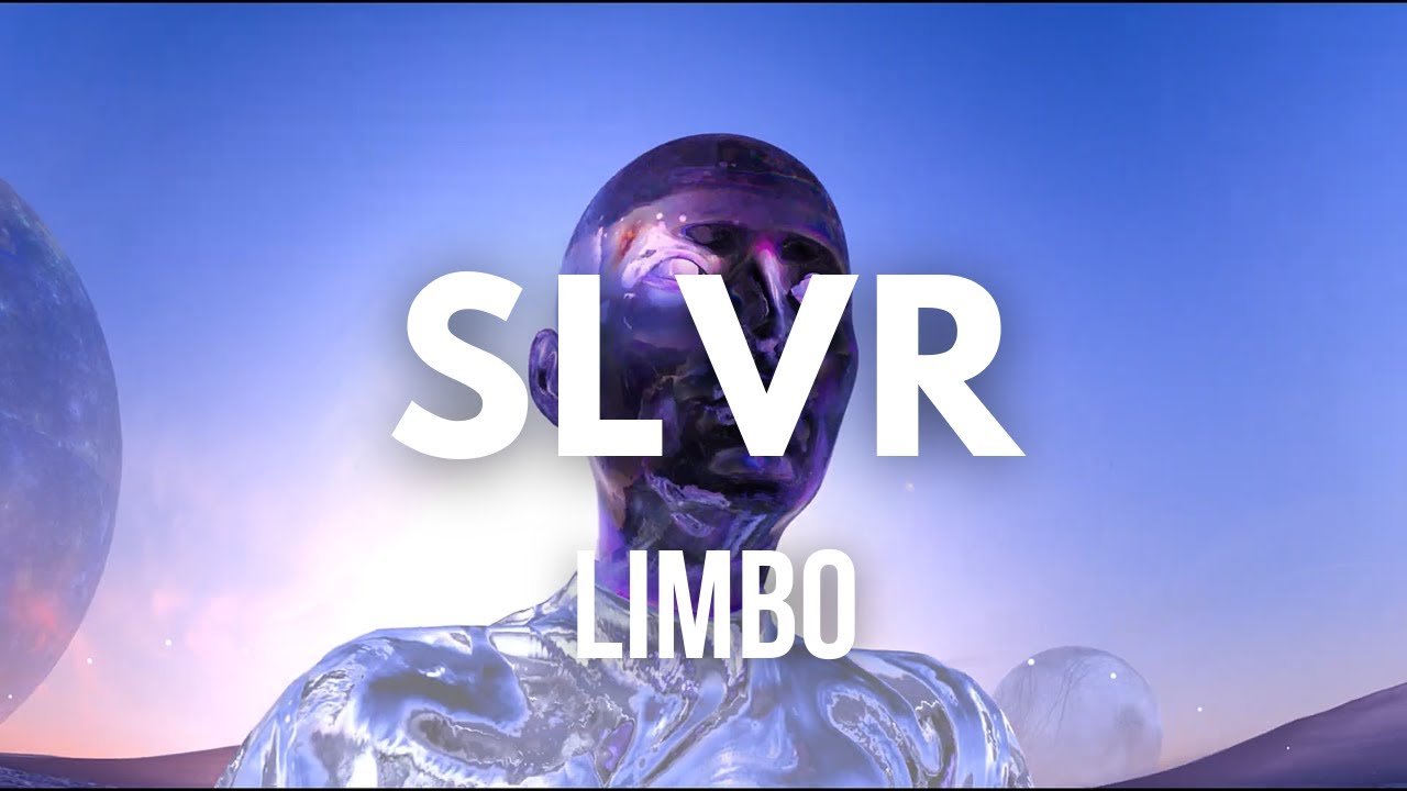 SLVR - Limbo [Visualizer]