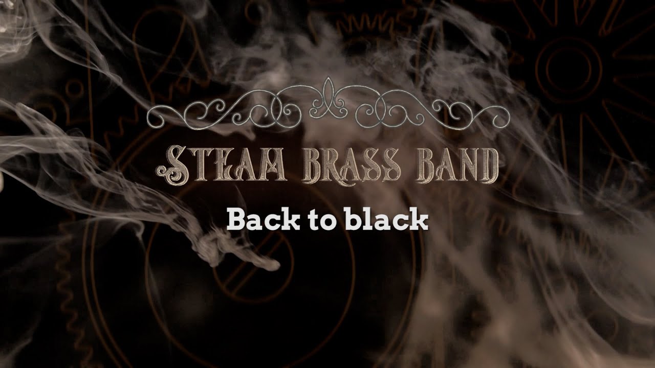 BACK TO BLACK 🎷 𝕊𝕥𝕖𝕒𝕞 𝔹𝕣𝕒𝕤𝕤 𝔹𝕒𝕟𝕕 (cover)