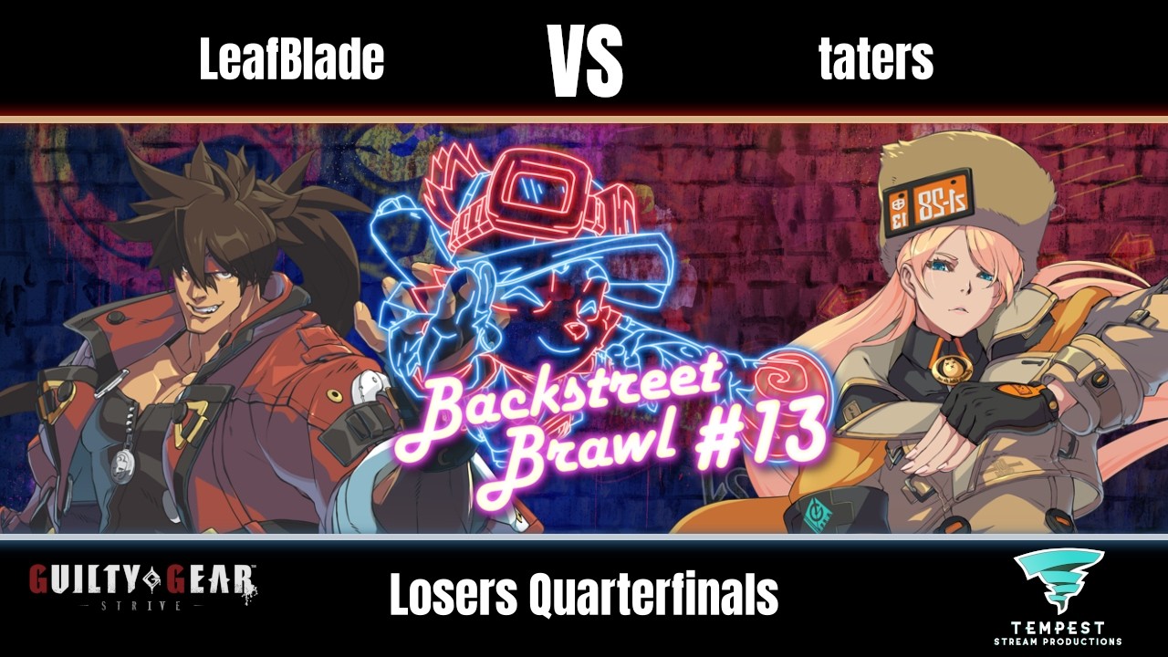 LeafBlade (Sol) vs taters (Millia) - GGST Losers Quarterfinals - Backstreet Brawl #13