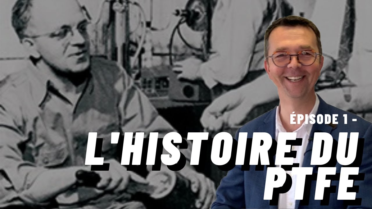 L'histoire du PTFE - Episode 1 - MACEPLAST