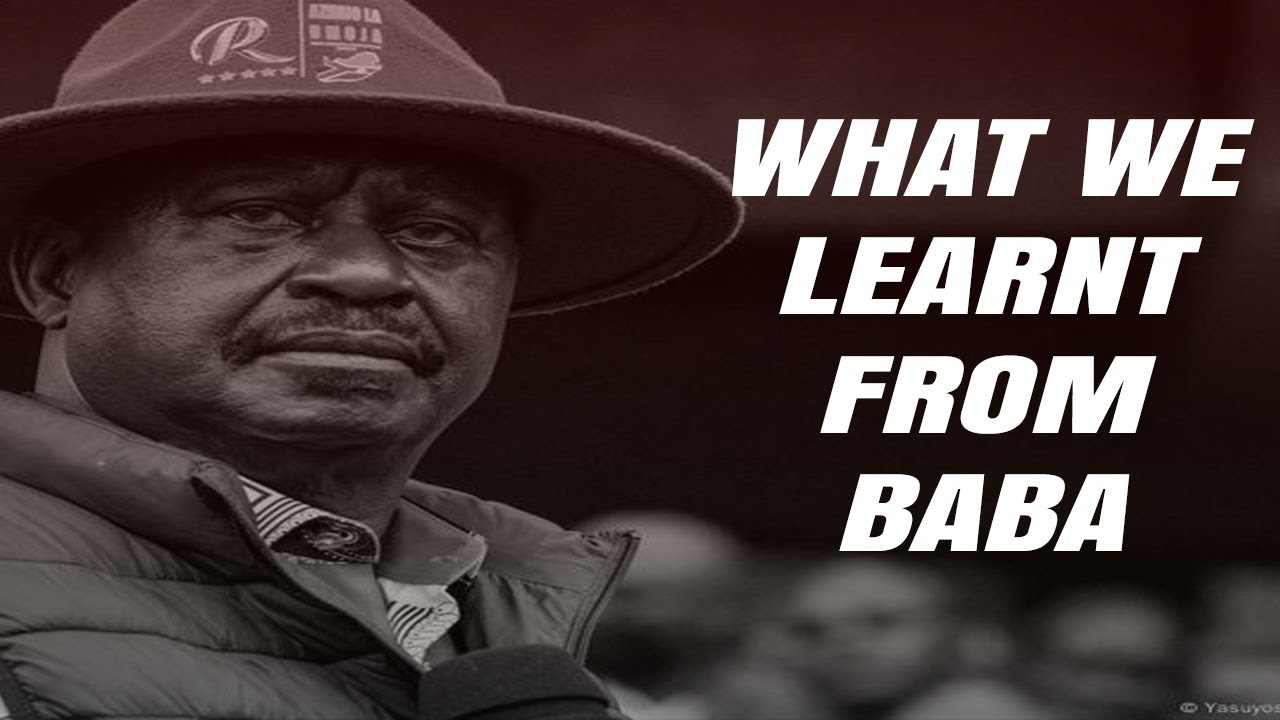 RAILA ODINGA : LESSONS FROM A LEGEND