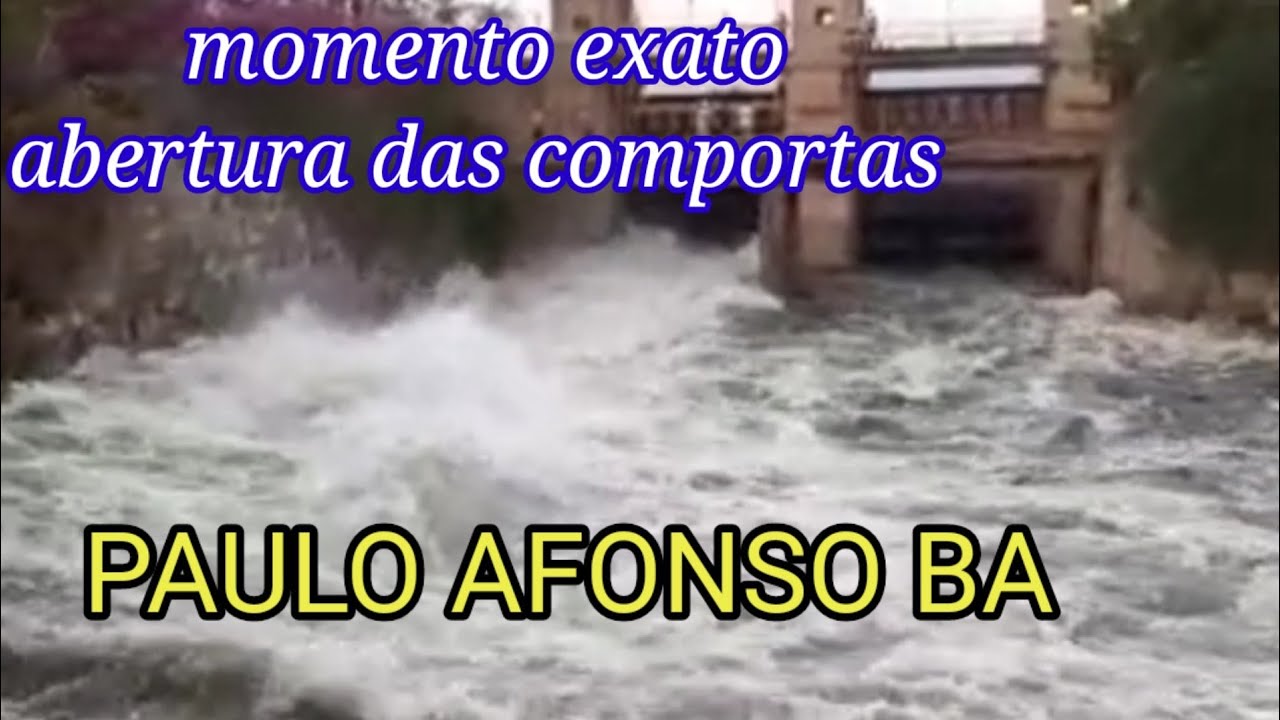 ATENÇÃO...MOMENTO EXATO DA ABERTURA DAS COMPORTAS DA REPRESA DE PAULO AFONSO...