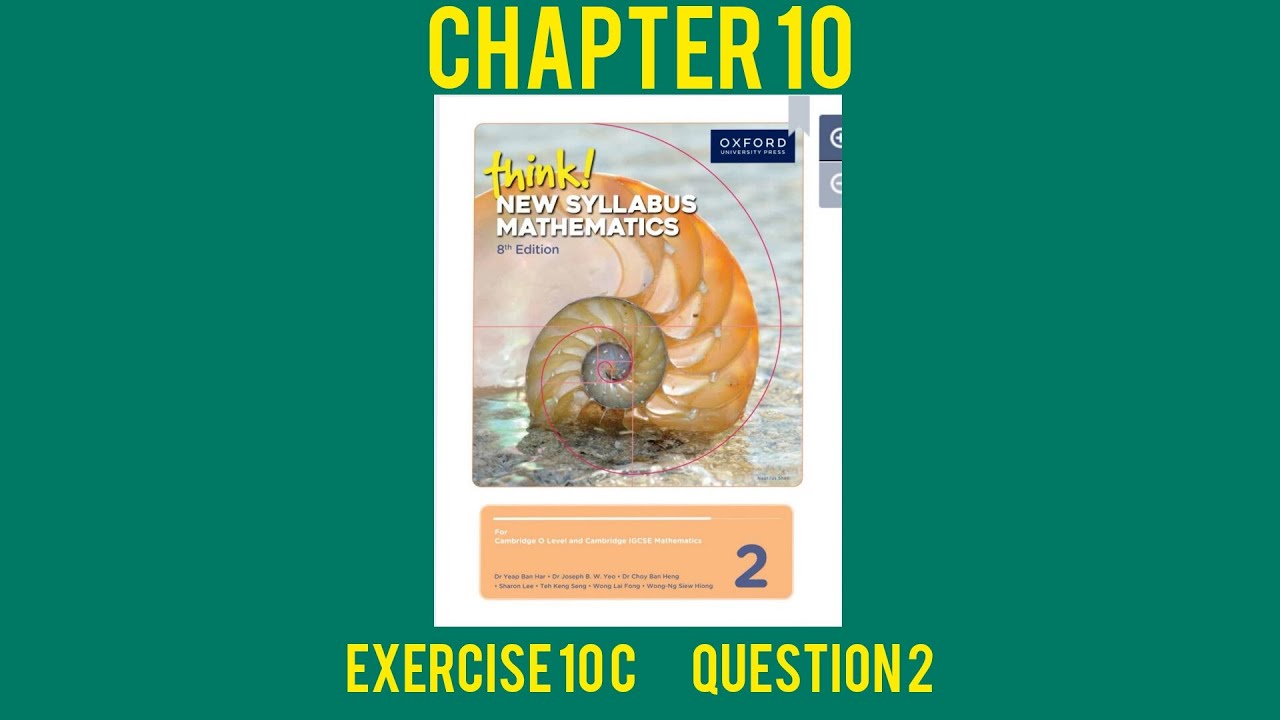 Oxford Think New Syllabus Mathematics 8th Edition || Book 2 | Chapter 10 | Exercise 10C | Question 2