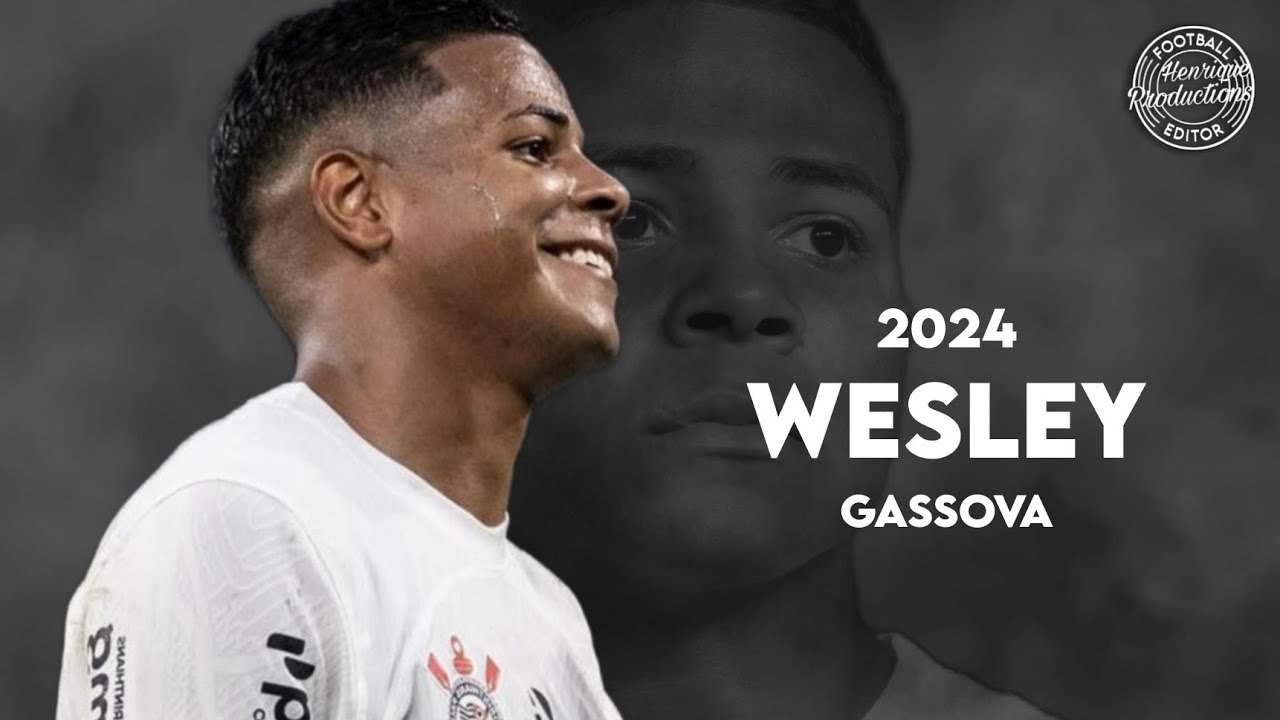 Wesley Gassova ► SC Corinthians ● Goals and Skills ● 2024 | HD