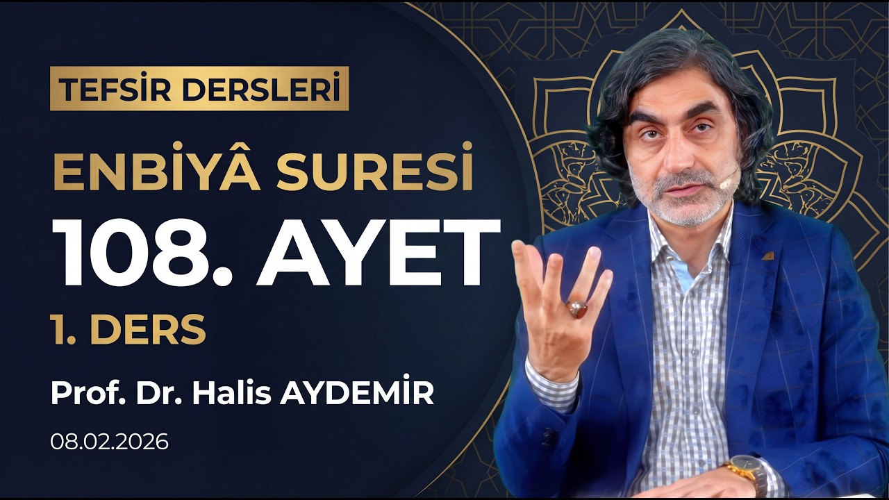 Enbiya 108 | Tefsir 5. Ders | 08.01.2026