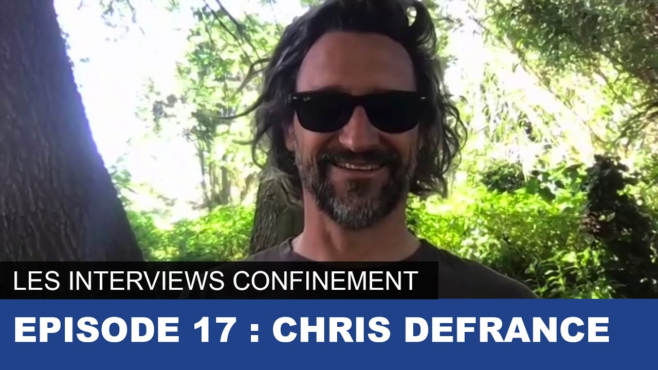 Episode 17 : Chris Defrance interviews confinement